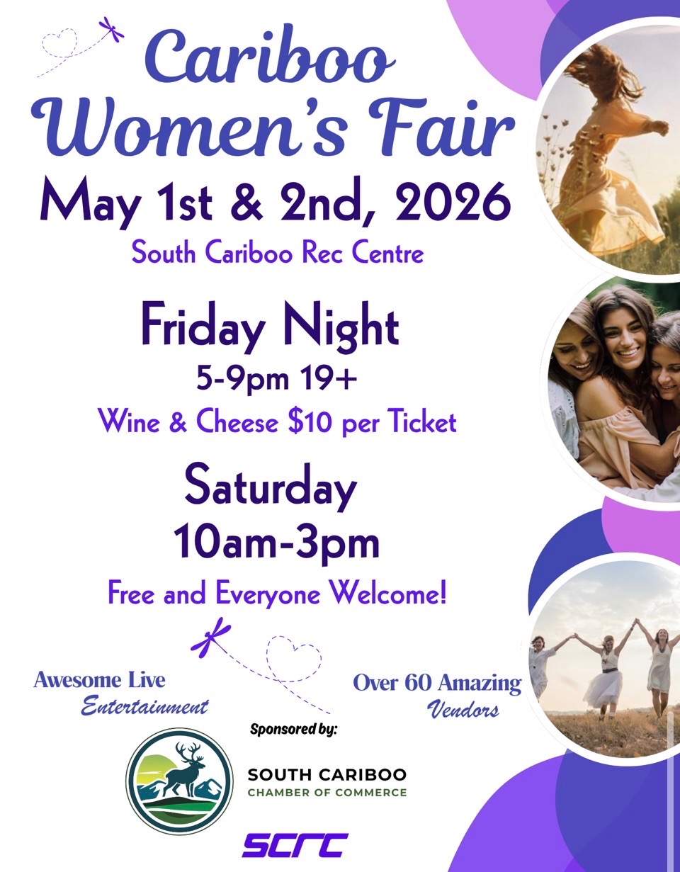 Poster for Cariboo Women’s Fair 2026. May 1 from 5-9pm & May 2 10am-3pm.